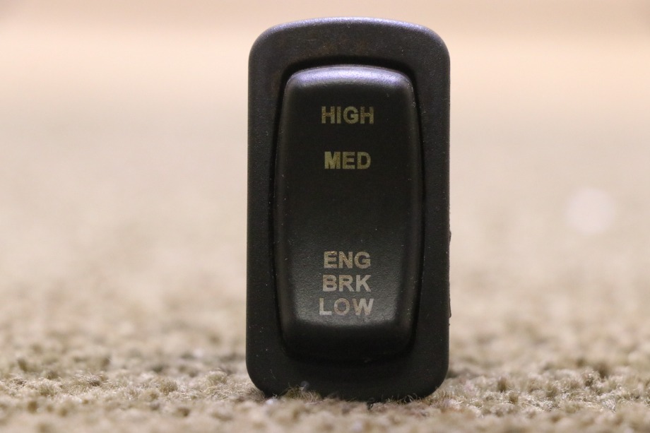 USED MOTORHOME HIGH / MED / LOW ENG BRK L80D1 DASH SWITCH FOR SALE RV Components 