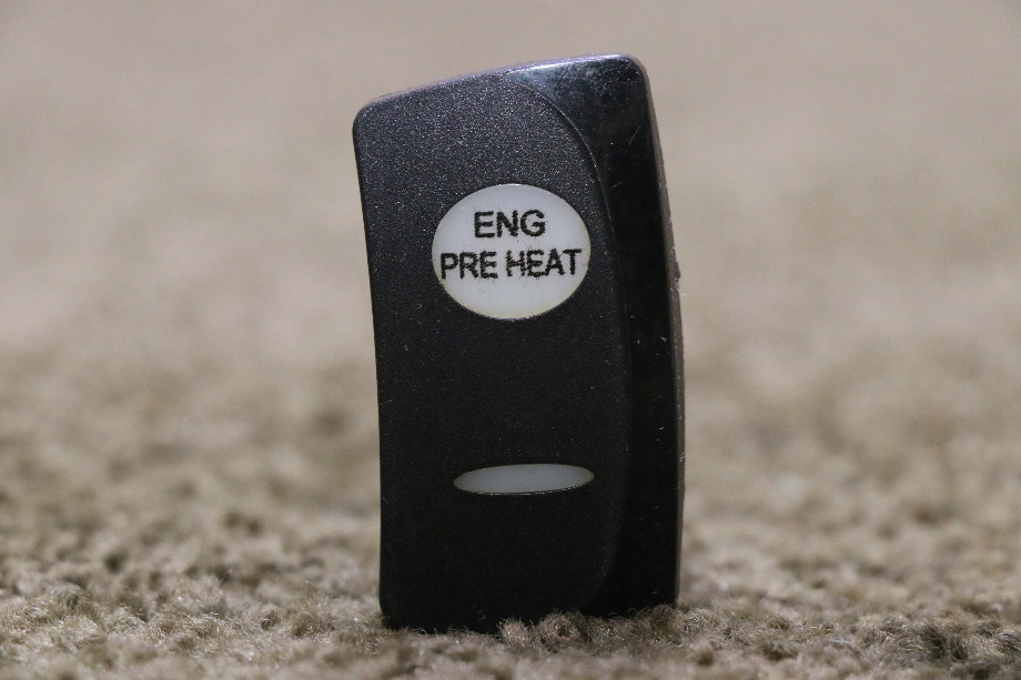 USED ENG PRE HEAT V1D1 DASH SWITCH MOTORHOME PARTS FOR SALE RV Components 